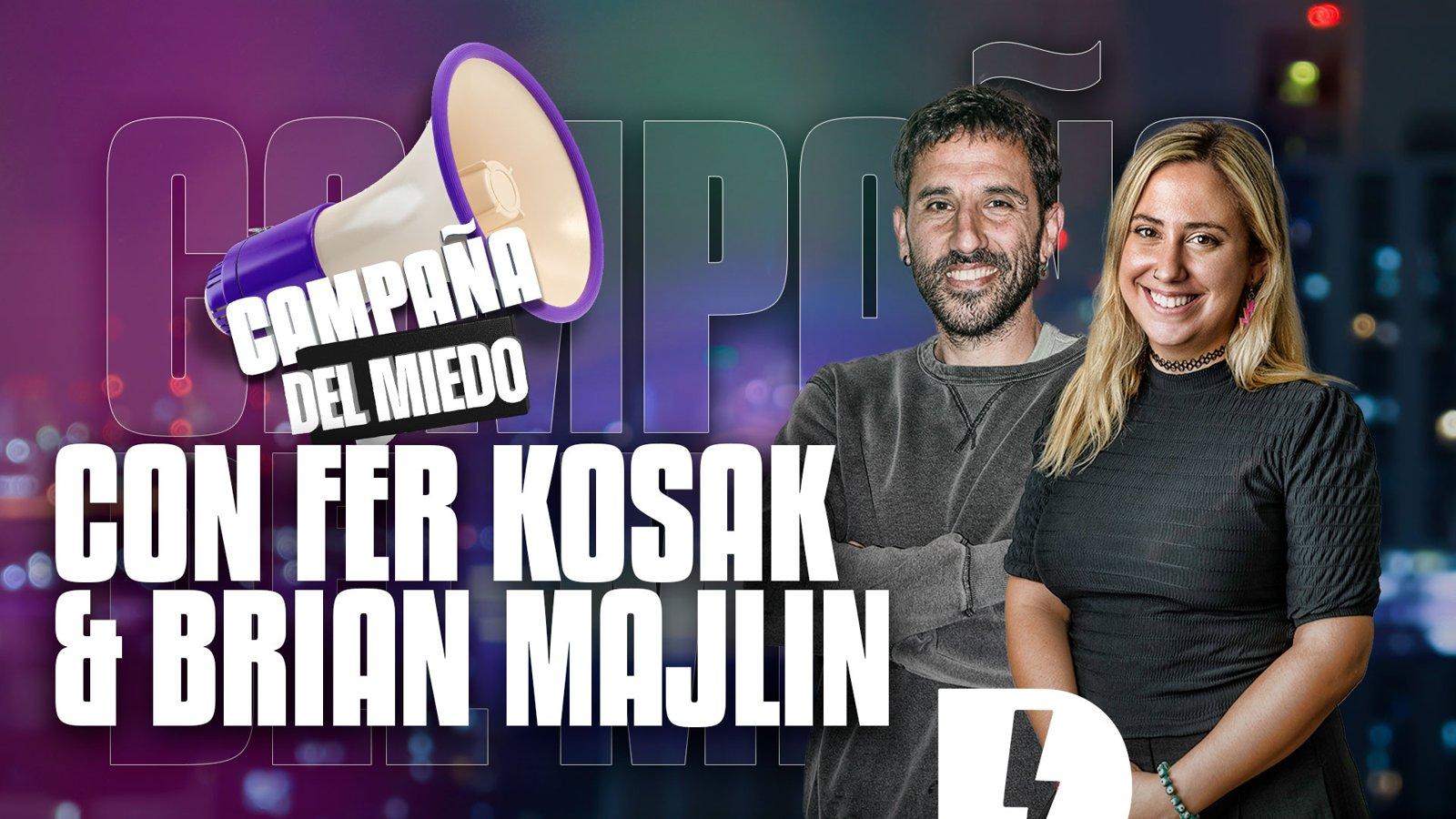 Campaña del Miedo, con Fer Kosak y Brian Majlin